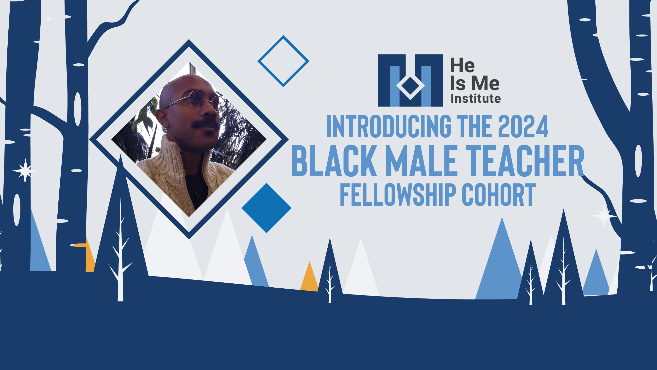 Introducing The 2024 Black Male Teacher Fellowship Cohort He Is Me   BMTFellows 